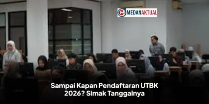 Sampai Kapan Pendaftaran UTBK 2026? Simak Tanggalnya