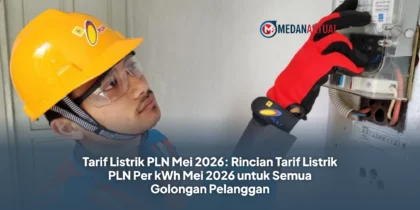 Tarif Listrik PLN Mei 2026: Rincian Tarif Listrik PLN Per kWh Mei 2026 untuk Semua Golongan Pelanggan