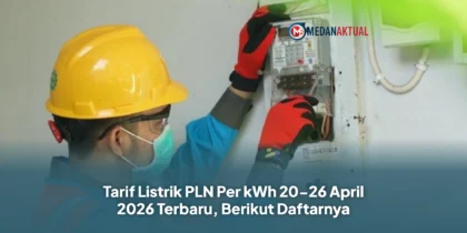 Tarif Listrik PLN Per kWh 20-26 April 2026 Terbaru, Berikut Daftarnya
