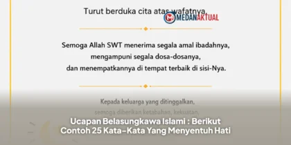 Ucapan Belasungkawa Islami : Berikut Contoh 25 Kata-Kata Yang Menyentuh Hati