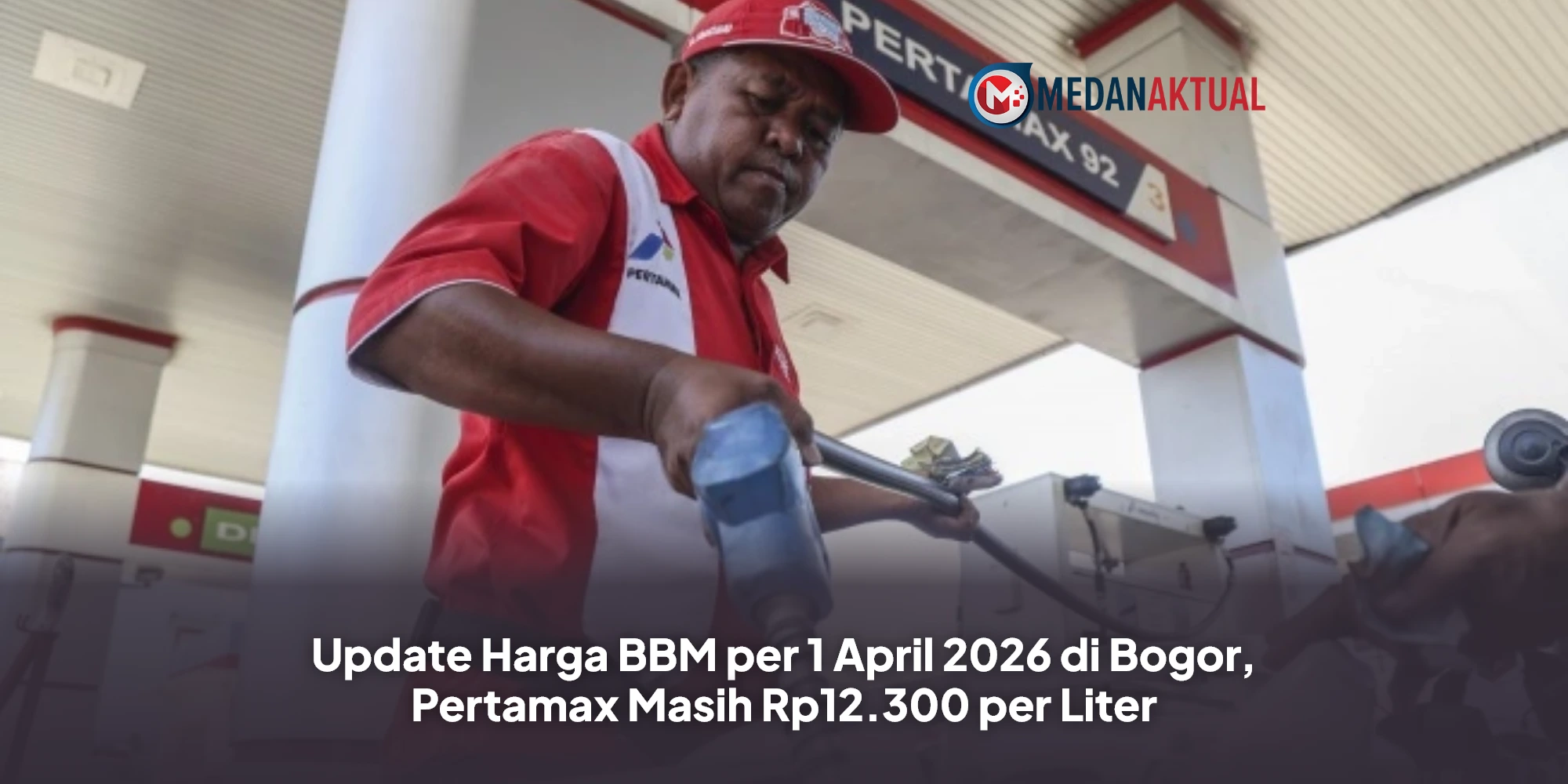 Update Harga BBM per 1 April 2026 di Bogor, Pertamax Masih Rp12.300 per Liter