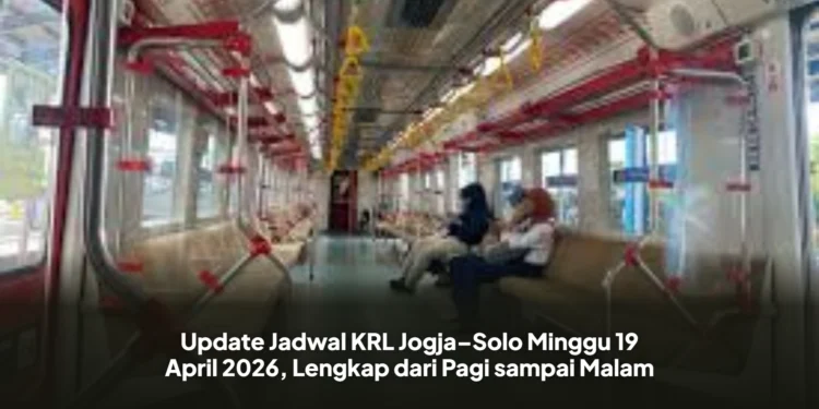 Update Jadwal KRL Jogja–Solo Minggu 19 April 2026, Lengkap dari Pagi sampai Malam