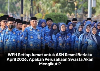 WFH Setiap Jumat untuk ASN Resmi Berlaku April 2026, Apakah Perusahaan Swasta Akan Mengikuti?