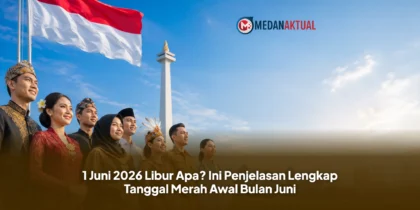 1 Juni 2026 Libur Apa? Ini Penjelasan Lengkap Tanggal Merah Awal Bulan Juni