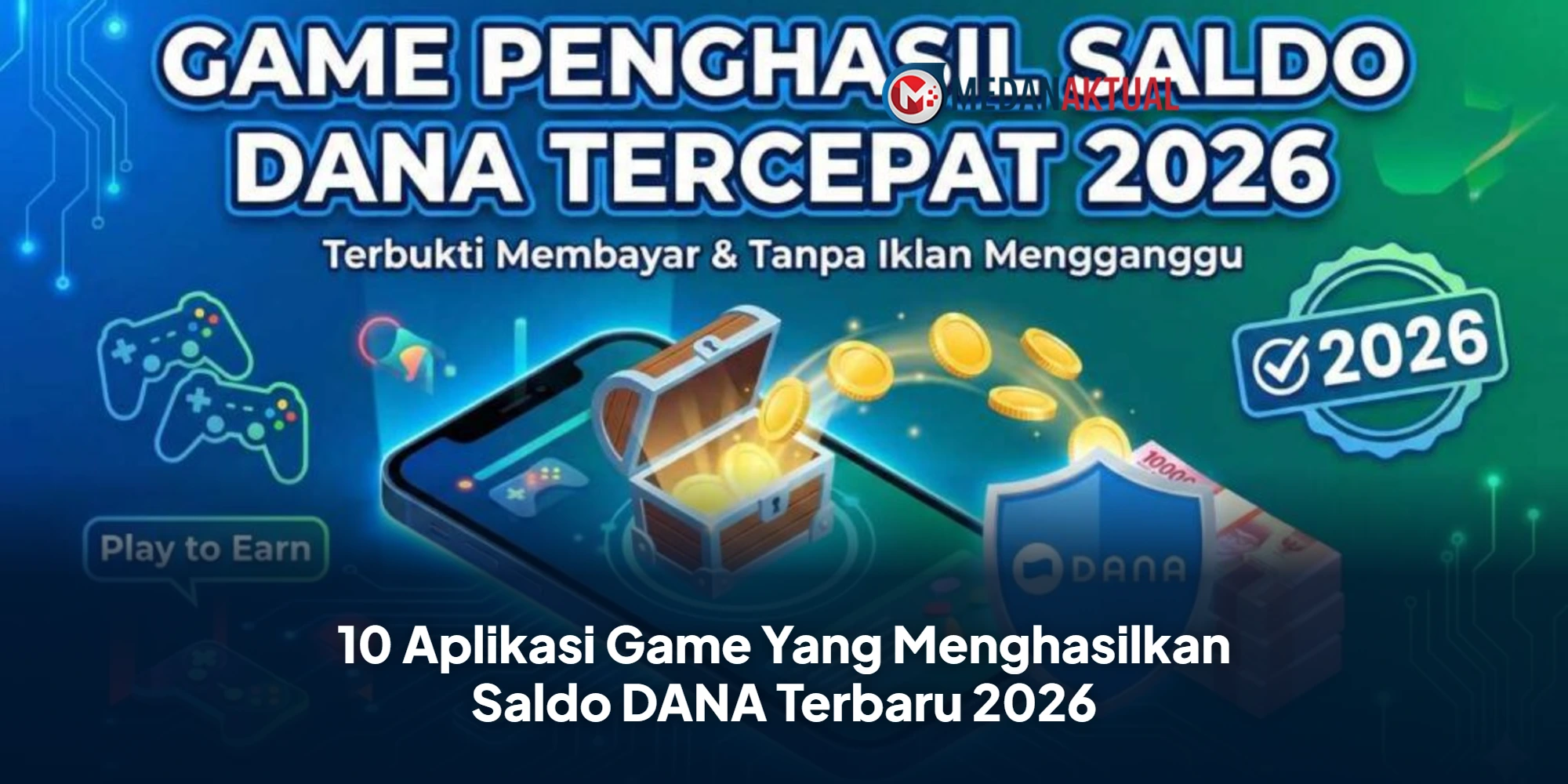 10 Aplikasi Game Yang Menghasilkan Saldo DANA Terbaru 2026