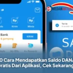 10 Cara Mendapatkan Saldo DANA Gratis Dari Aplikasi, Cek Sekarang!