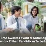10 SMA Swasta Favorit di Kota Bogor untuk Pilihan Pendidikan Terbaik