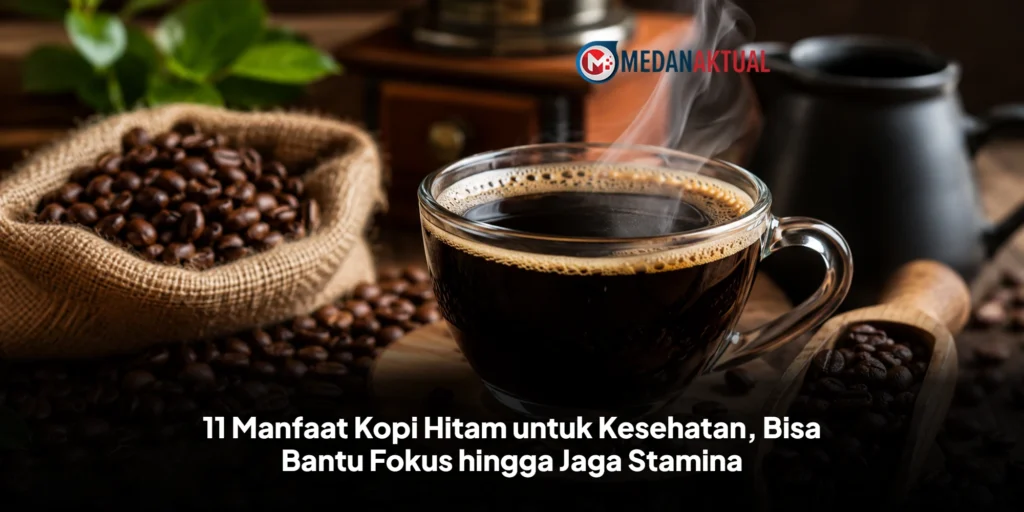 11 Manfaat Kopi Hitam untuk Kesehatan, Bisa Bantu Fokus hingga Jaga Stamina
