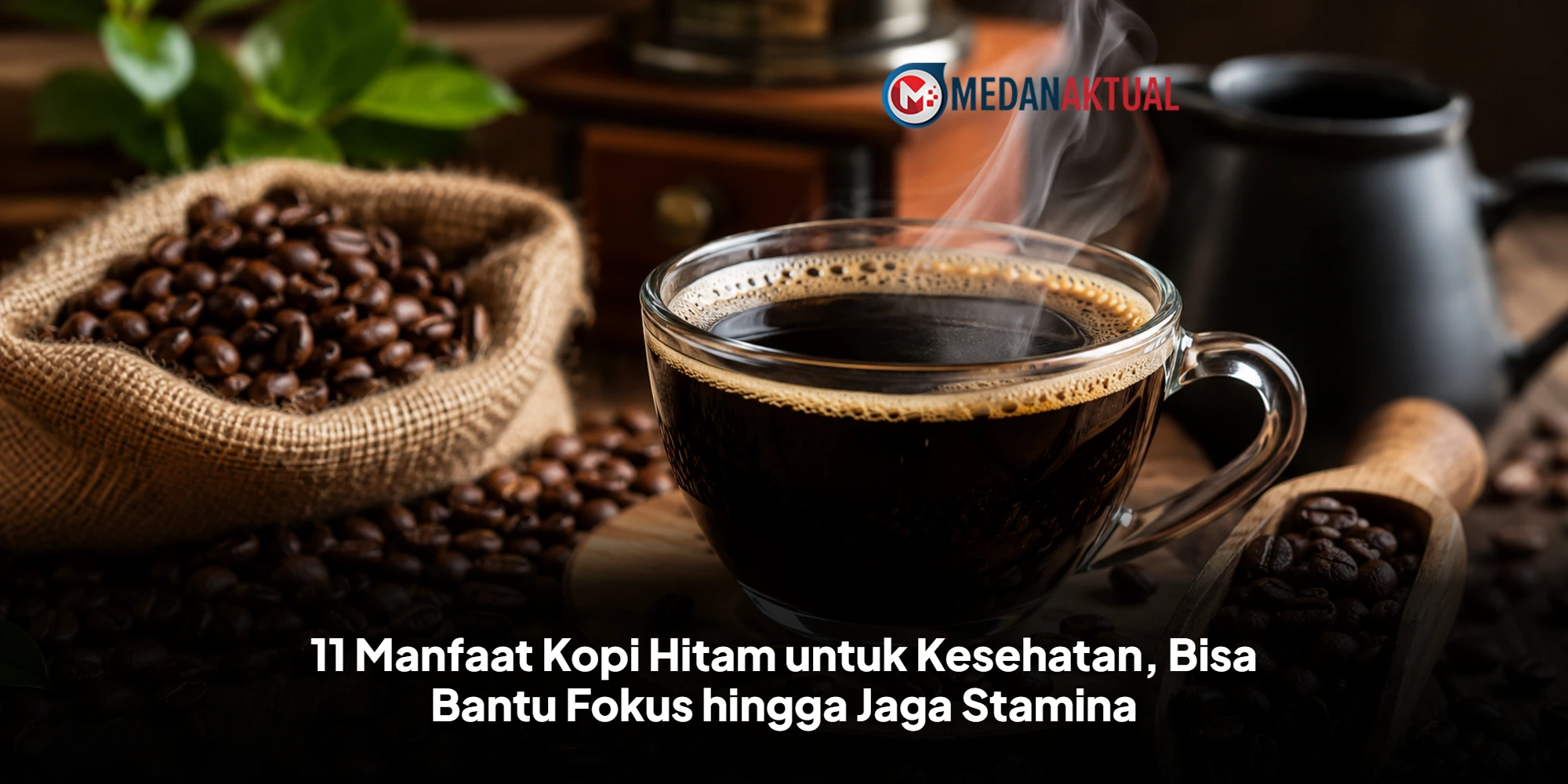 11 Manfaat Kopi Hitam untuk Kesehatan, Bisa Bantu Fokus hingga Jaga Stamina