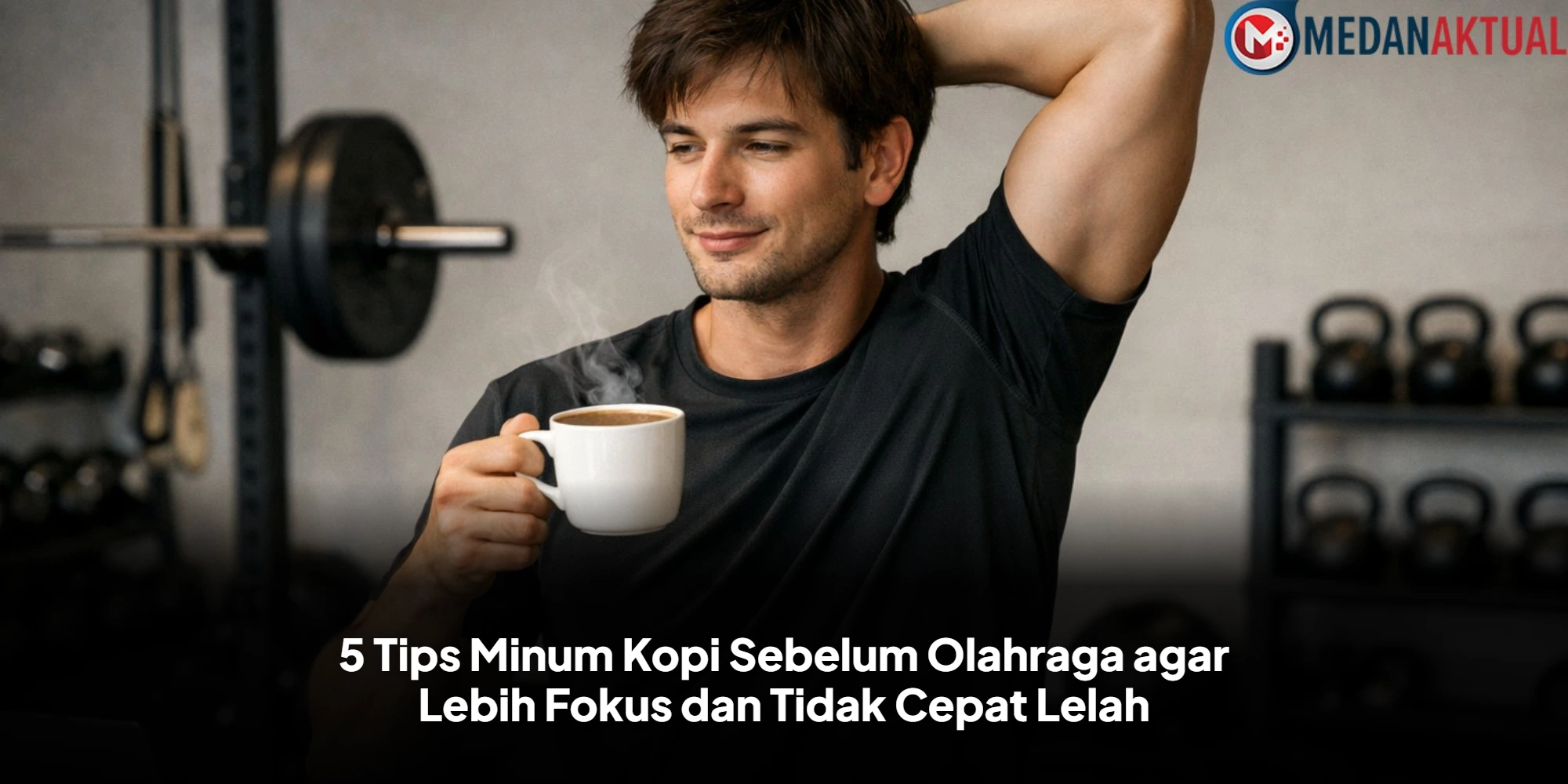Bolehkah Minum Kopi Sebelum Olahraga? Simak 5 Tips Penting Ini