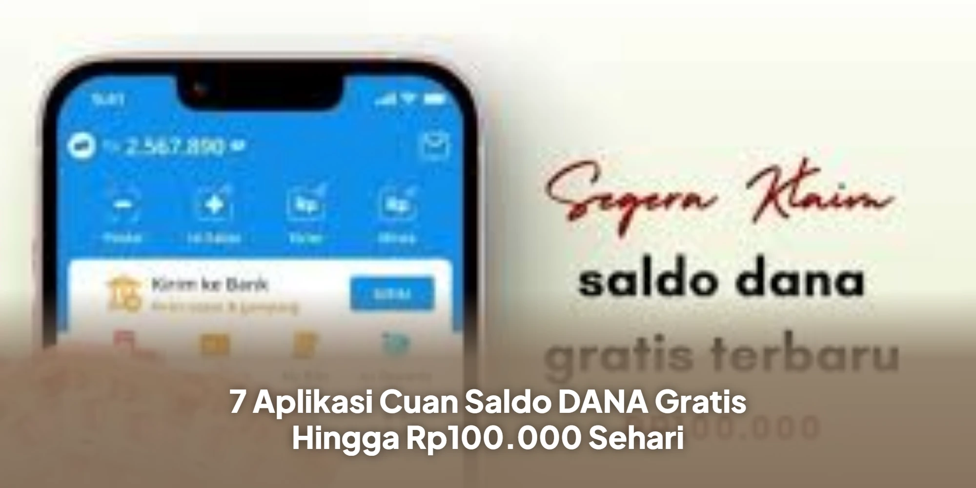 7 Aplikasi Cuan Saldo DANA Gratis Hingga Rp100.000 Sehari