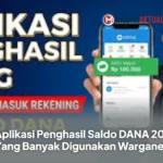 8 Aplikasi Penghasil Saldo DANA 2026 Yang Banyak Digunakan Warganet
