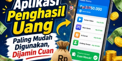 Aplikasi Penghasil Uang Paling Mudah Digunakan, Dijamin Cuan