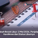 Apakah Besok Libur: 2 Mei 2026, Penjelasan Hardiknas dan Status Liburnya