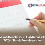 Apakah Besok Libur: Hardiknas 2 Mei 2026, Simak Penjelasannya