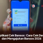 Aplikasi Cek Bansos: Cara Cek Desil dan Mengajukan Bansos 2026
