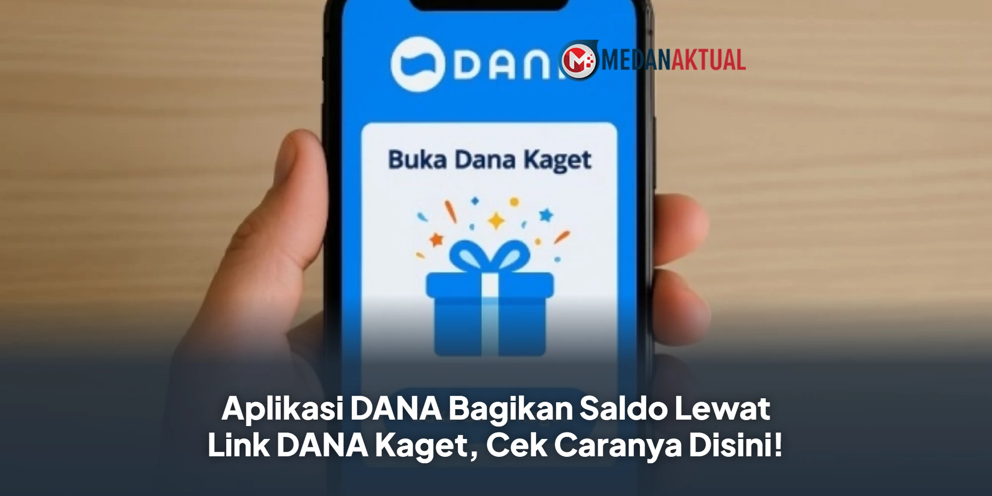 Aplikasi DANA Bagikan Saldo Lewat Link DANA Kaget, Cek Caranya Disini!