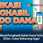 Aplikasi Penghasil Saldo Dana Terbaru 2026, Coba Sekarang Juga!