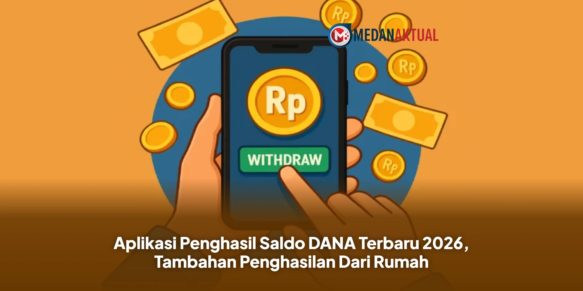 Aplikasi Penghasil Saldo DANA Terbaru 2026, Tambahan Penghasilan Dari Rumah