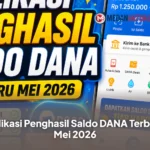 Aplikasi Penghasil Saldo DANA Terbaru Mei 2026