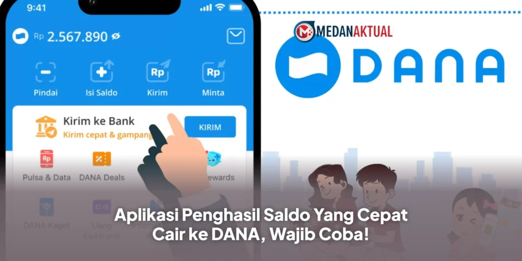 Aplikasi Penghasil Saldo Yang Cepat Cair ke DANA, Wajib Coba!