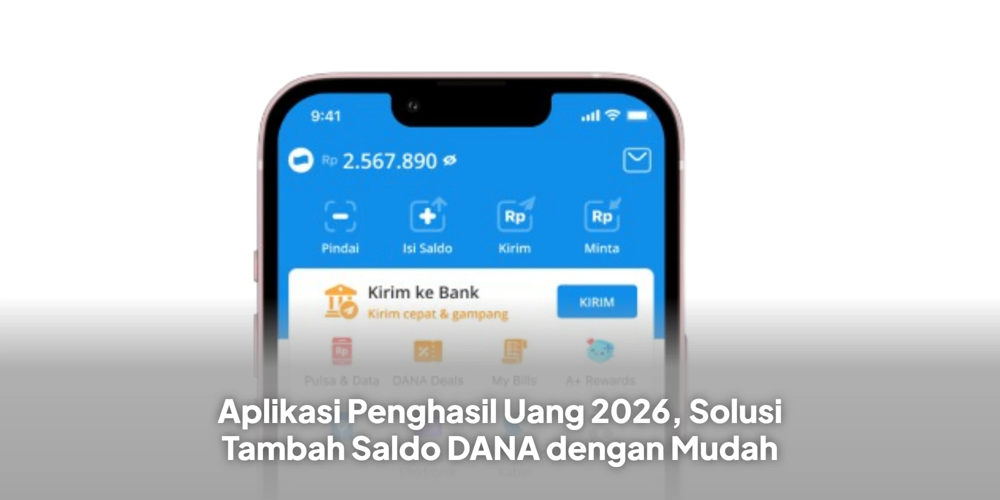 Aplikasi Penghasil Uang 2026, Solusi Tambah Saldo DANA dengan Mudah