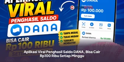 Aplikasi Viral Penghasil Saldo DANA, Bisa Cair Rp100 Ribu Setiap Minggu