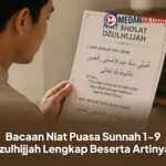 Bacaan Niat Puasa Sunnah 1-9 Dzulhijjah Lengkap Beserta Artinya!