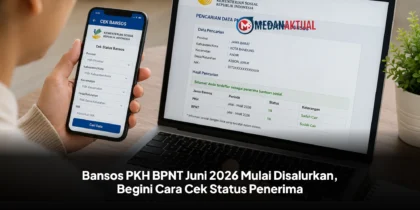 Bansos PKH BPNT Juni 2026 Mulai Disalurkan, Begini Cara Cek Status Penerima