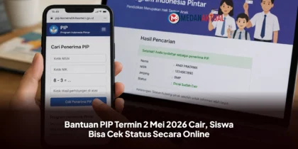Bantuan PIP Termin 2 Mei 2026 Cair, Siswa Bisa Cek Status Secara Online