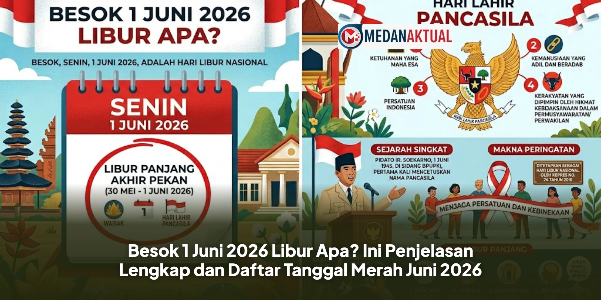 Besok 1 Juni 2026 Libur Apa? Ini Penjelasan Lengkap dan Daftar Tanggal Merah Juni 2026