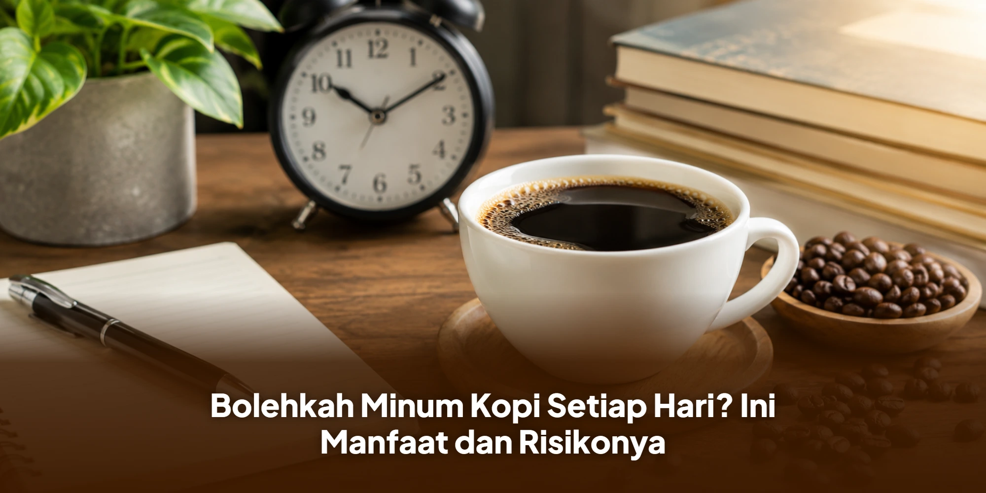 Bolehkah Minum Kopi Setiap Hari? Ini Manfaat dan Risikonya