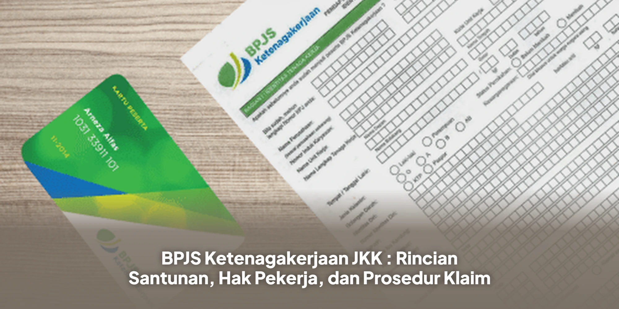 BPJS Ketenagakerjaan JKK : Rincian Santunan, Hak Pekerja, dan Prosedur Klaim