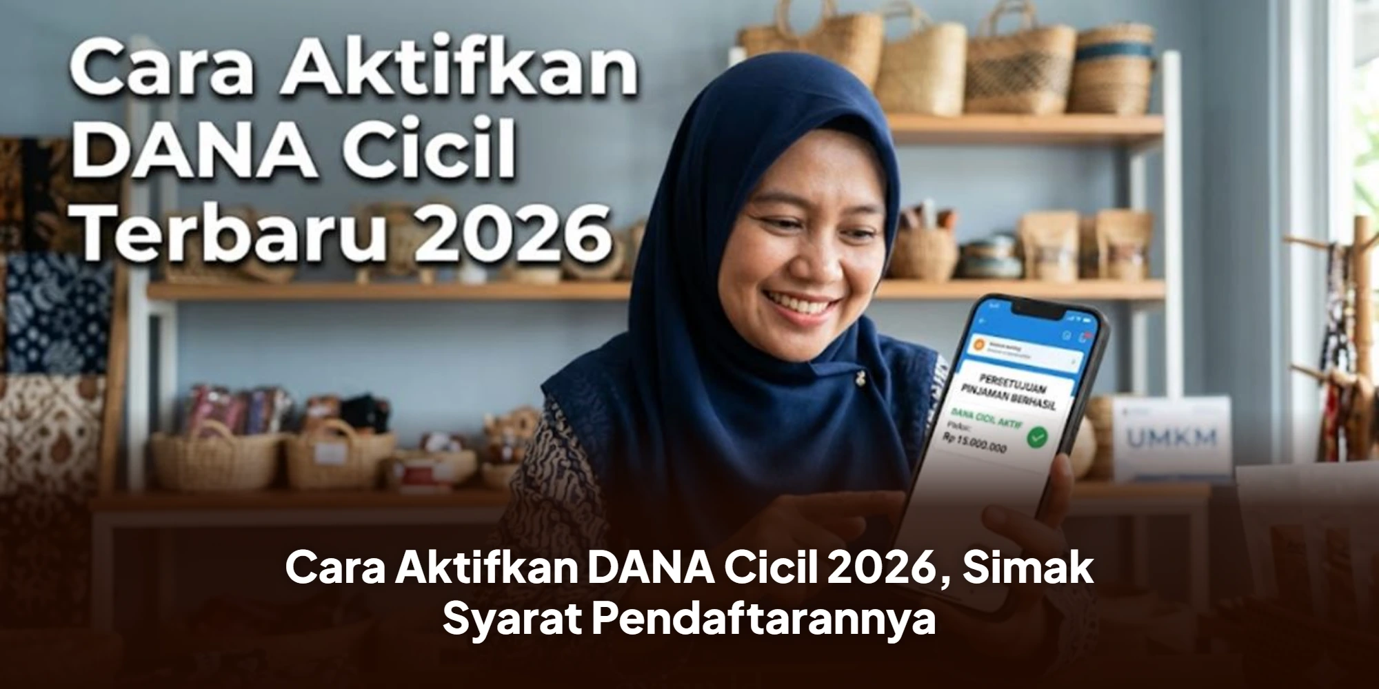 Cara Ajukan DANA Cicil 2026, Simak Syarat Pendaftarannya