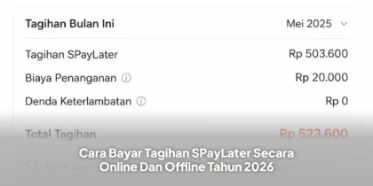 Cara Bayar Tagihan SPayLater Secara Online Dan Offline Tahun 2026