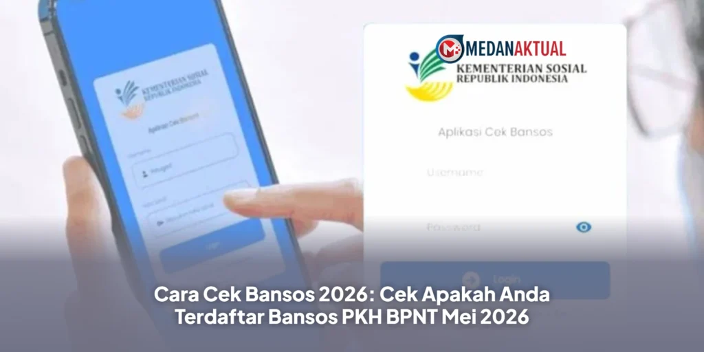 Cara Cek Bansos 2026: Cek Apakah Anda Terdaftar Bansos PKH BPNT Mei 2026