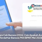 Cara Cek Bansos 2026: Cek Apakah Anda Terdaftar Bansos PKH BPNT Mei 2026