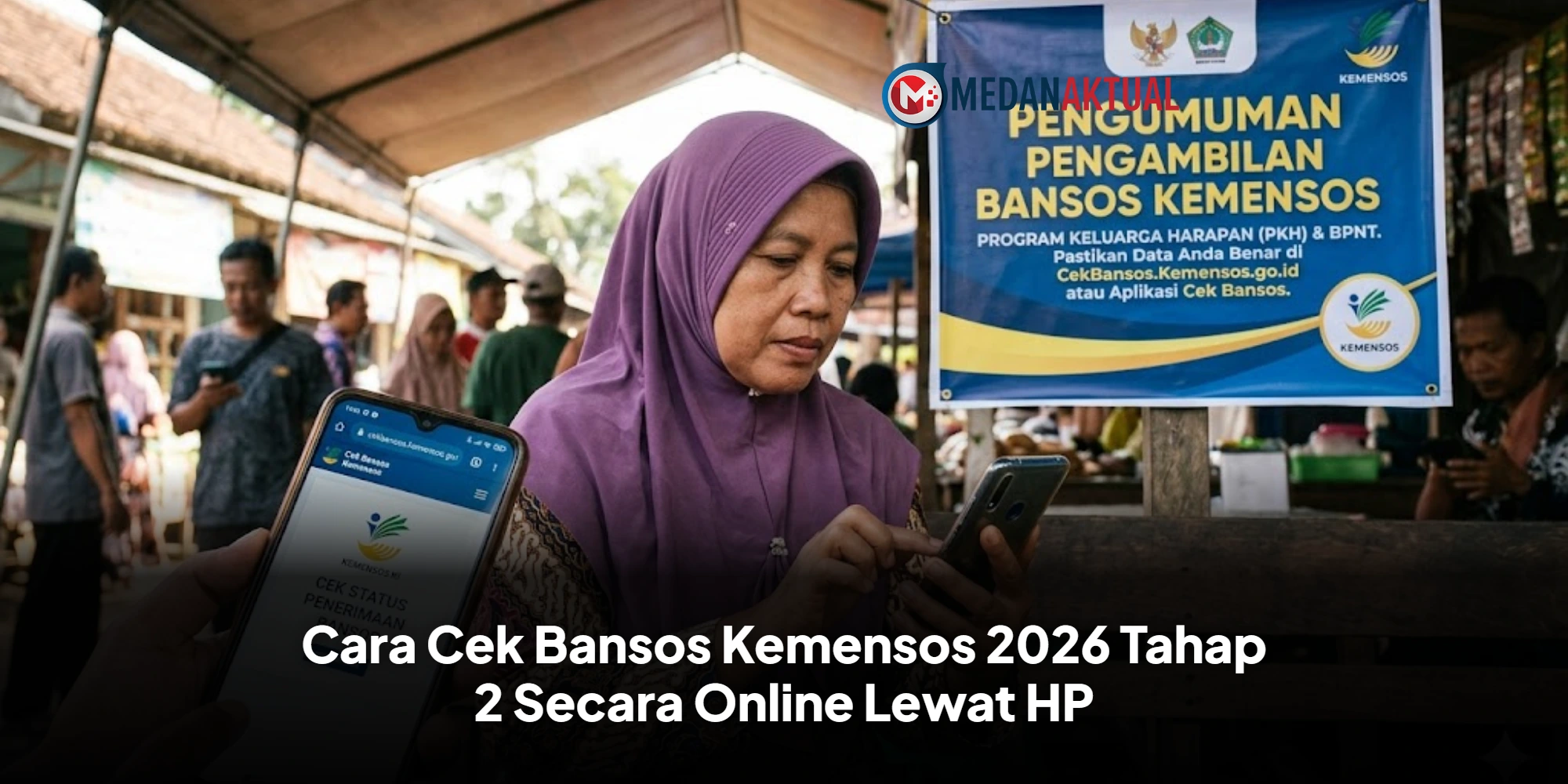 Cara Cek Bansos Kemensos 2026 Tahap 2 Secara Online Lewat HP