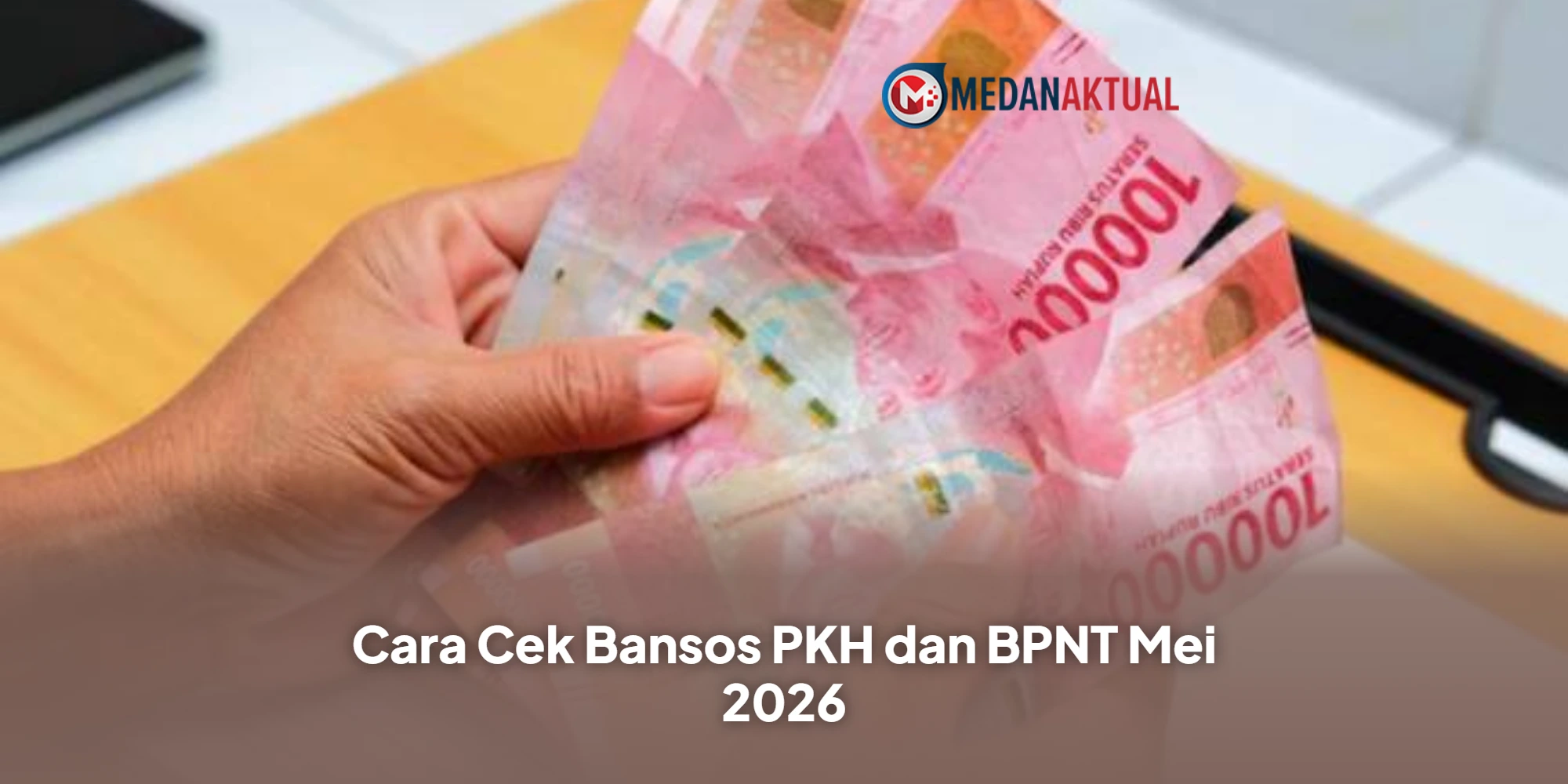 Cara Cek Bansos PKH dan BPNT Mei 2026