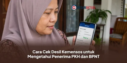 Cara Cek Desil Kemensos untuk Mengetahui Penerima PKH dan BPNT