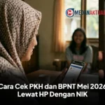 Cara Cek PKH dan BPNT Mei 2026 Lewat HP Dengan NIK
