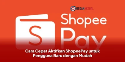 Cara Cepat Aktifkan ShopeePay untuk Pengguna Baru dengan Mudah