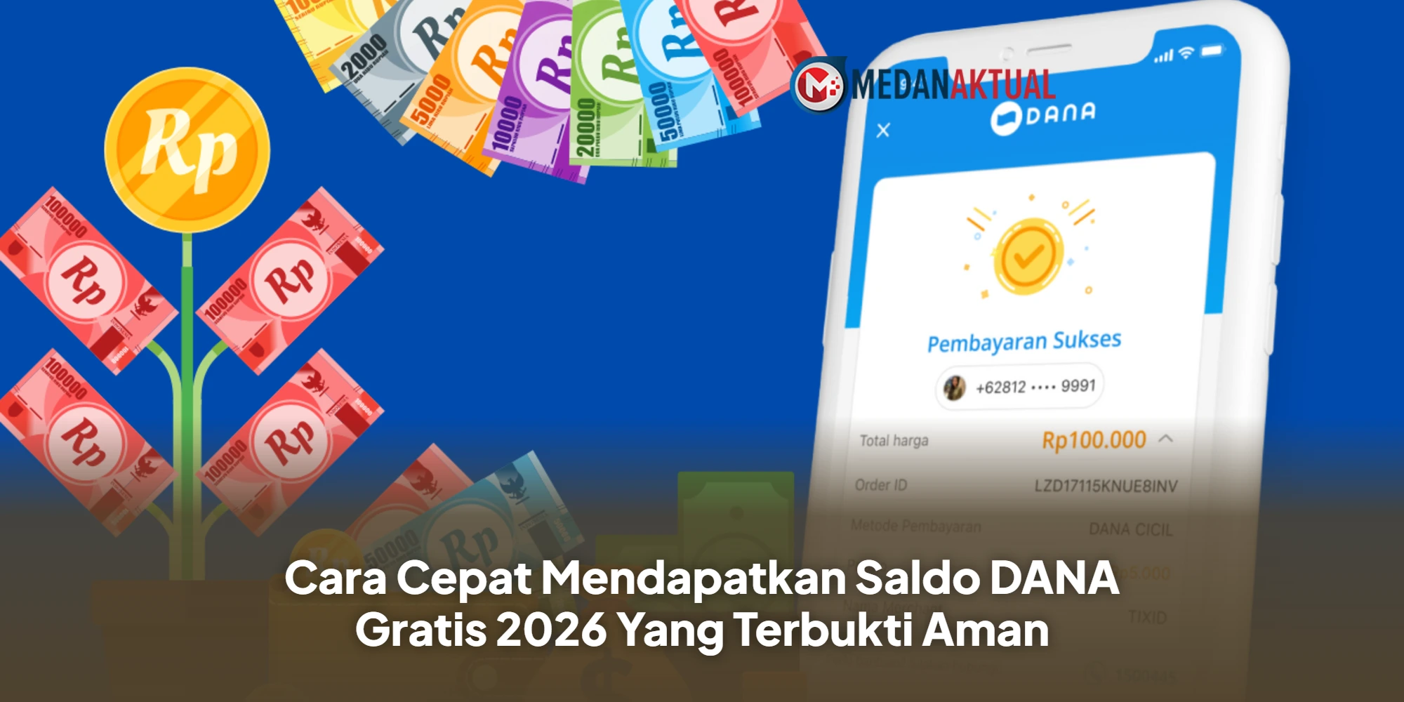 Cara Cepat Mendapatkan Saldo DANA Gratis 2026 Yang Terbukti Aman