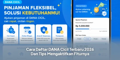 Cara Daftar DANA Cicil Terbaru 2026 Dan Tips Mengaktifkan Fiturnya