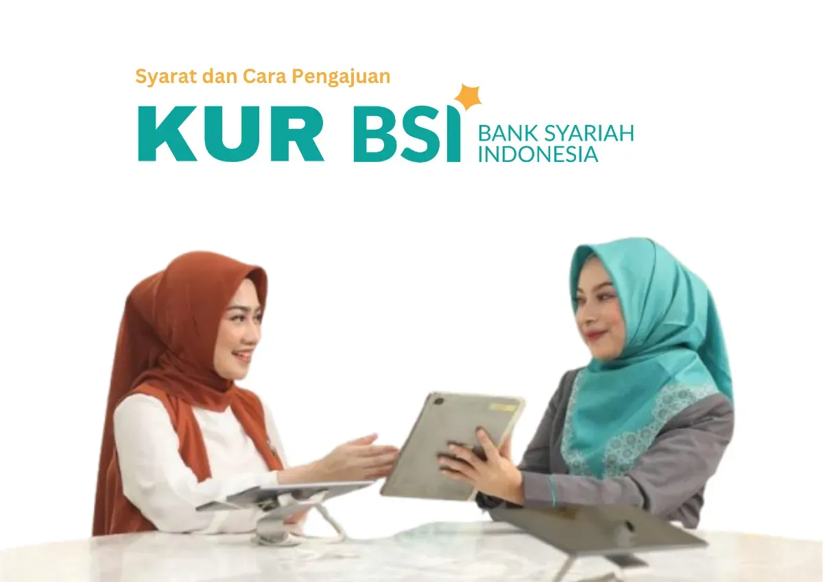 Syarat dan Cara Pengajuan KUR Syariah BSI Mei 2026, Solusi Tambah Modal Usaha Tanpa Riba