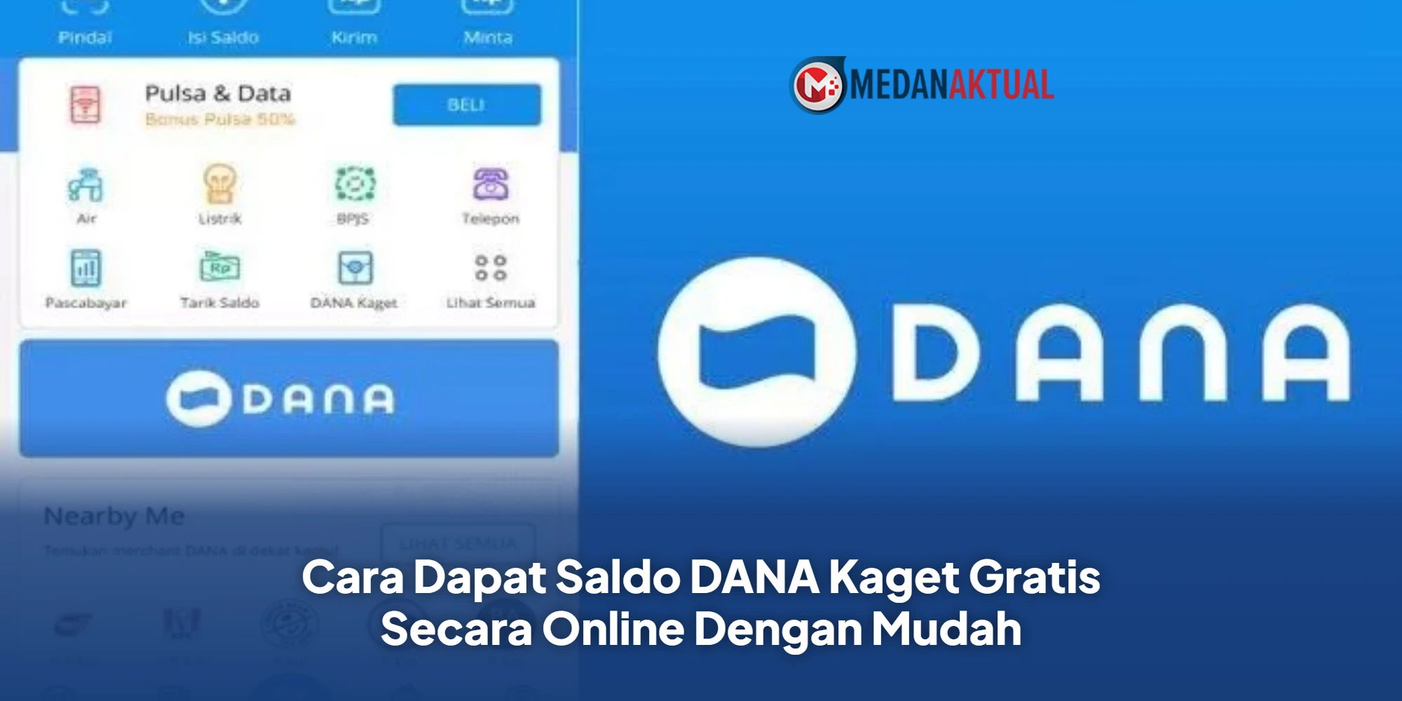 Cara Dapat Saldo DANA Kaget Gratis Secara Online Dengan Mudah
