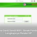 Cara Ganti Sandi WiFi: Simak Panduan Lengkapnya Melalui HP