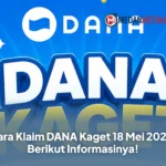 Cara Klaim DANA Kaget 18 Mei 2026, Berikut Informasinya!