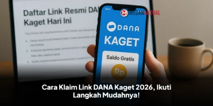 Cara Klaim Link DANA Kaget 2026, Ikuti Langkah Mudahnya!