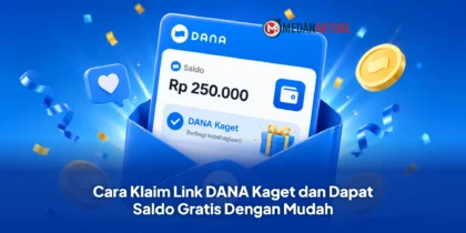 Cara Klaim Link DANA Kaget dan Dapat Saldo Gratis Dengan Mudah